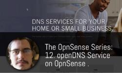 Featured image of post Set up openDNS Service on OpnSense